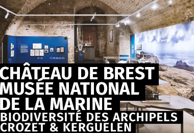 Château de Brest - Exposition sur les archipels Crozet et Kerguelen